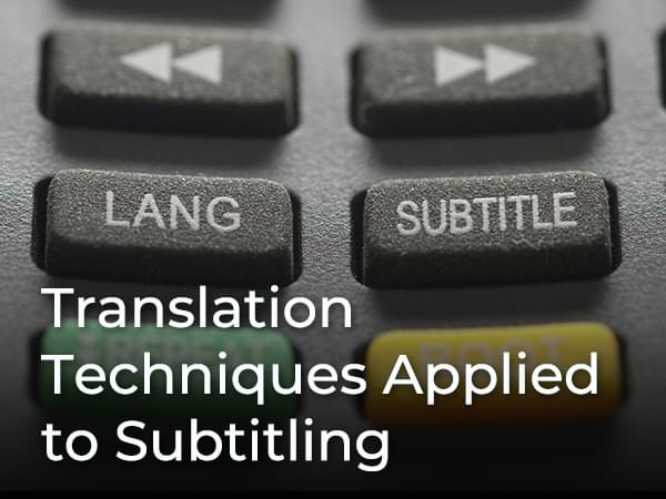 Translation Techniques Applied to Subtitling